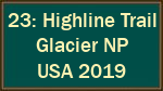 23: Highline Trail  Glacier NP  USA 2019