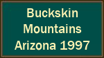 Buckskin  Mountains  Arizona 1997