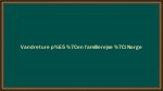 Vandreture p�  en familierejse  i Norge